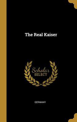 The Real Kaiser|Germany