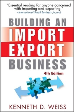 Building an Import / Export Business|Kenneth D. Weiss