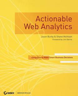 Actionable Web Analytics|Jason Burby