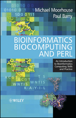 Bioinformatics, Biocomputing and Perl|Michael Moorhouse