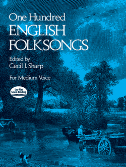 One Hundred English Folksongs|Cecil J. Sharp