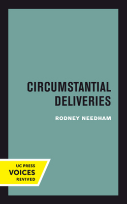 Circumstantial Deliveries|Rodney Needham