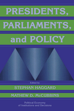 Presidents, Parliaments, and Policy|Stephan Haggard