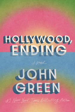 Hollywood, Ending|John Green