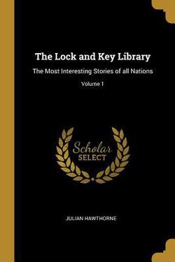 The Lock and Key Library|Julian Hawthorne