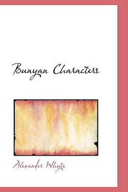 Bunyan Characters|Alexander Whyte