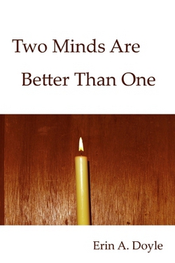 Two Minds Are Better Than One|Erin A. Doyle