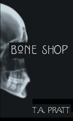 Bone Shop|T. a. Pratt