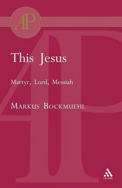 This Jesus|Markus Bockmuehl