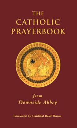The Catholic Prayerbook|Dom David Foster