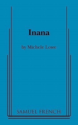 Inana|Michele Lowe