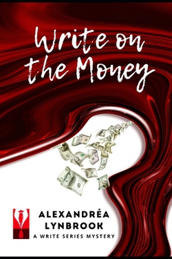 Write on the Money|Alexandréa Lynbrook