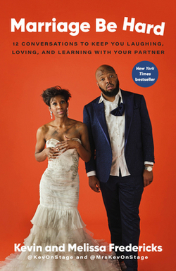 Marriage Be Hard|Kevin Fredericks