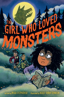 The Girl Who Loved Monsters|Insha Fitzpatrick