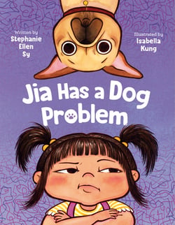Jia Has a Dog Problem|Stephanie Ellen Sy