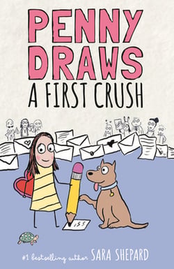 Penny Draws a First Crush|Sara Shepard
