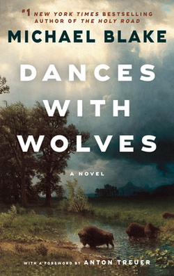 Dances with Wolves|Michael Blake