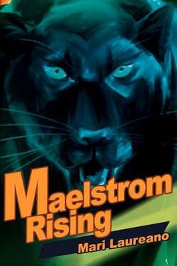 Maelstrom Rising|Mari Laureano