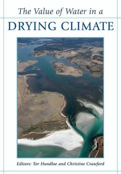 The Value of Water in a Drying Climate|Tor Hundloe