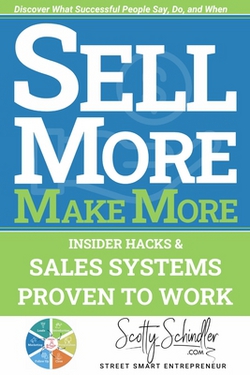 Sell More Make More|Scotty Schindler