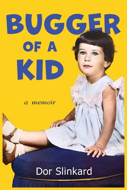 Bugger of a Kid|Dor Slinkard