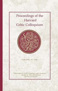 Proceedings of the Harvard Celtic Colloquium, 43|Dylan R. Cooper
