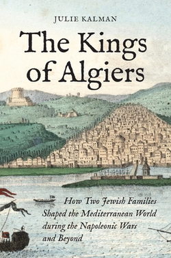 The Kings of Algiers|Julie Kalman