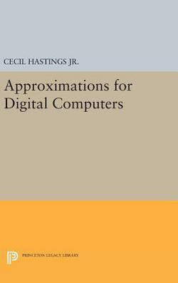 Approximations for Digital Computers|Cecil Hastings