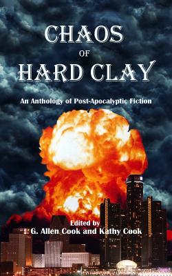 Chaos of Hard Clay|G. Allen Cook