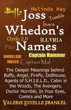 Joss Whedon's Names|Valerie Estelle Frankel