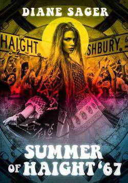 Summer of Haight '67|Felicia A. Sullivan