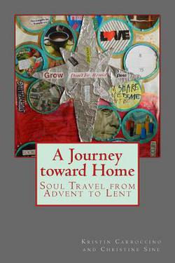 A Journey toward Home|Christine Sine