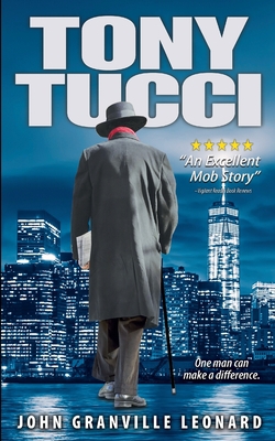Tony Tucci|John Granville Leonard, III