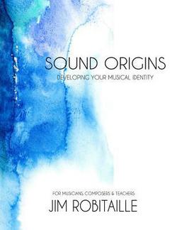 Sound Origins|Jim Robitaille