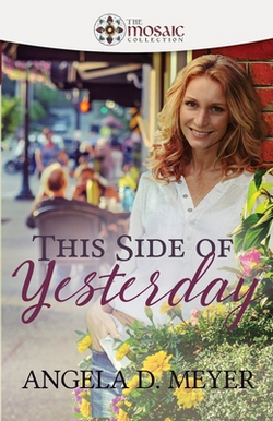 This Side of Yesterday|The Mosaic Collection