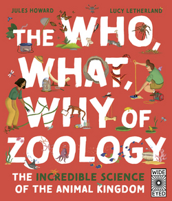 The Who, What, Why of Zoology|Jules Howard