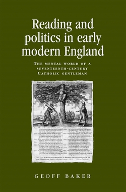 Reading and Politics in Early Modern England|Geoff Baker