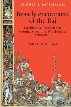 Beastly Encounters of the Raj|Saurabh Mishra