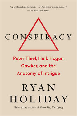 Conspiracy|Ryan Holiday