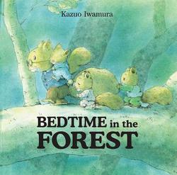 Bedtime in the Forest|Kazuo Iwamura