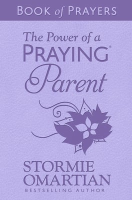 The Power of a Praying Parent Book of Prayers (Milano Softone), by Stormie Omartian