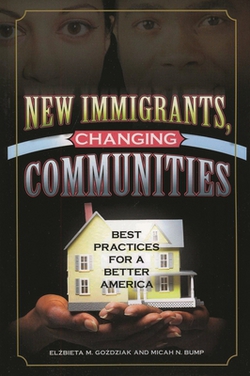 New Immigrants, Changing Communities|Elzbieta M. Gozdziak