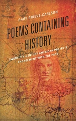 Poems Containing History|Gary Grieve-Carlson