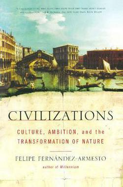 Civilizations|Felipe Fernandez-Armesto