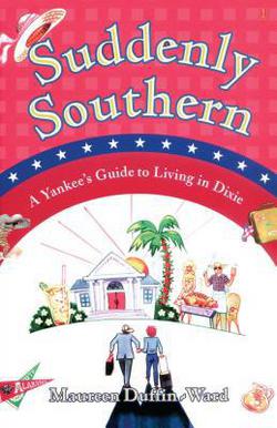 Suddenly Southern|Maureen Duffin-Ward