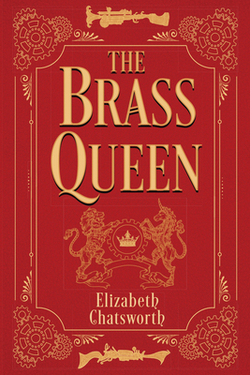 The Brass Queen|Elizabeth Chatsworth