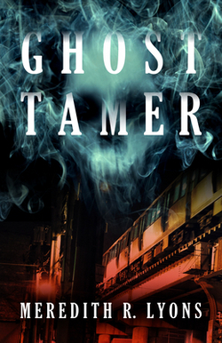 Ghost Tamer|Meredith R. Lyons