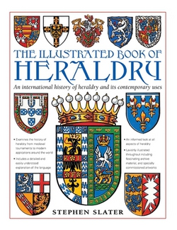 The Illustrated Book of Heraldry|Stephen Slater