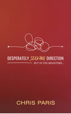 Desperately Seeking Direction|Chris Paris