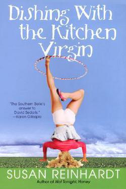 Dishing with the Kitchen Virgin|Susan Reinhardt